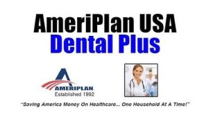 Ameriplan Dental Insurance Plans and Benefits